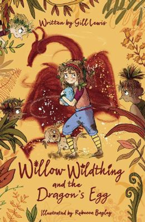 Willow Wildthing and the Dragon's Egg by Gill Lewis 9780192771766