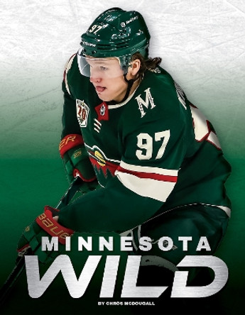 Minnesota Wild by Chroes McDougall 9781634945189
