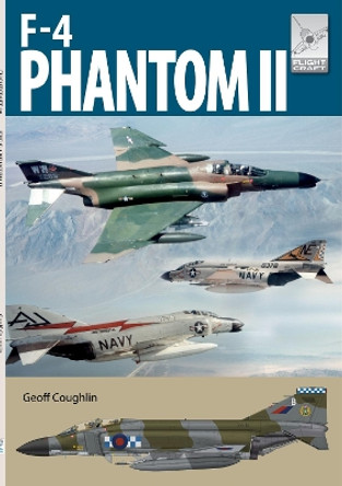 Flight Craft 28:  McDonnell Douglas F-4 Phantom by Coughlin, Geoff 9781399086424