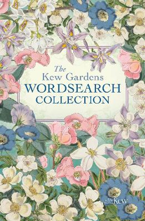 The Kew Gardens Book of Wordsearch by Eric Saunders 9781838573539