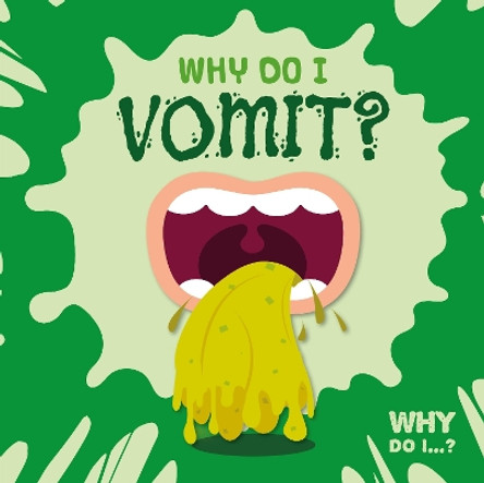 Why Do I Vomit? by Emilie Dufresne 9781786375704