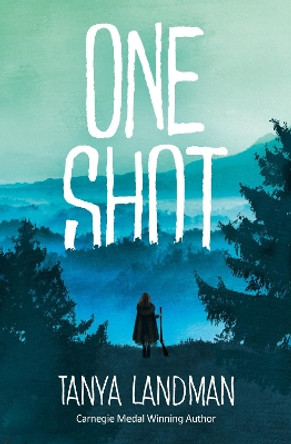 One Shot by Tanya Landman 9781781128510