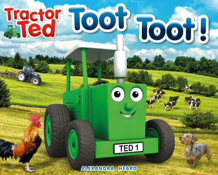 Toot Toot: Tractor Ted by Alexandra Heard 9781999791636