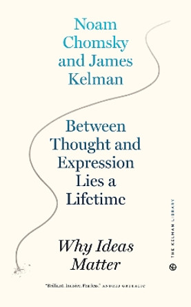 Ideas In Empathy: Making Sense, Moving On by James Kelman 9781629638805