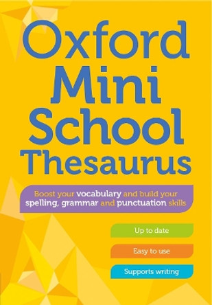 Oxford Mini School Thesaurus by Oxford Dictionaries 9780192784179