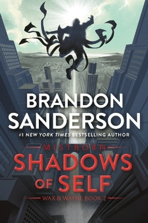 Shadows of Self: A Mistborn Novel by Brandon Sanderson 9781250860019