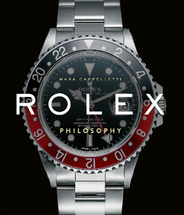 Rolex Philosophy by Mara Cappelletti 9781788842396