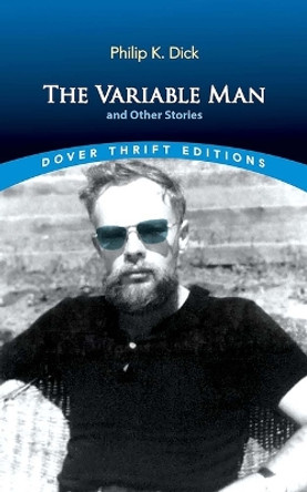 The Variable Man and Other Stories by Philip K Dick 9780486852140