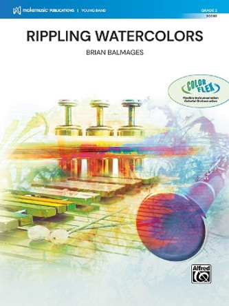 Rippling Watercolors: Conductor Score by Brian Balmages 9781470665753