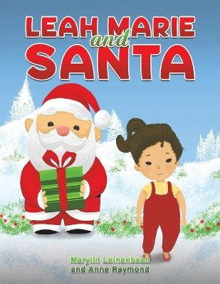 Leah Marie and Santa by Marylin Leinenbach 9798886931242