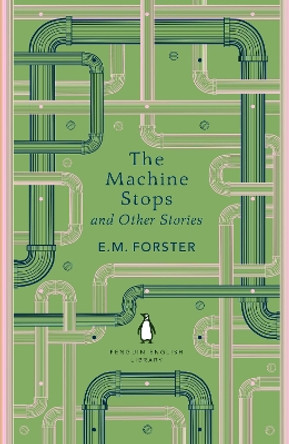 The Machine Stops and Other Stories by E M Forster 9780241652572