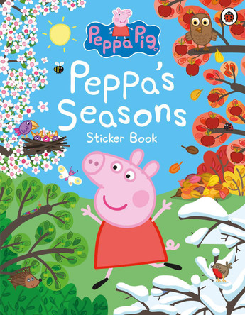 Peppa Pig: Peppa's Seasons Sticker Book by Peppa Pig 9780241659670