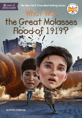 What Was the Great Molasses Flood of 1919? by Kirsten Anderson 9780593520772