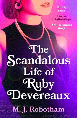 The Scandalous Life of Ruby Devereaux by M J Robotham 9781035901111