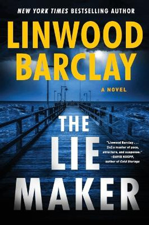 The Lie Maker by Linwood Barclay 9780063276277