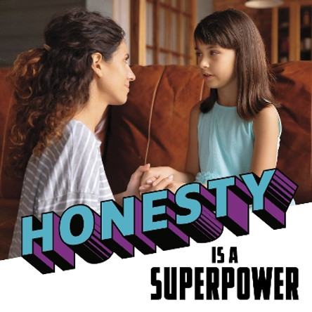 Honesty Is a Superpower by Mahtab Narsimhan 9781398254015