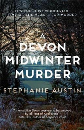 A Devon Midwinter Murder: The must-read cosy crime series by Stephanie Austin 9780749030469