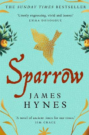 Sparrow: The Sunday Times Top Ten Bestseller by James Hynes 9781529092417