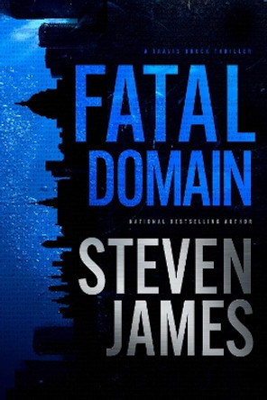 Fatal Domain by Steven James 9781496473356