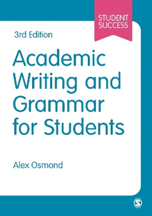 Academic Writing and Grammar for Students by Alex Osmond 9781529628227
