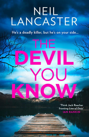 The Devil You Know (DS Max Craigie Scottish Crime Thrillers, Book 5) by Neil Lancaster 9780008551322