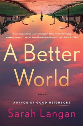 A Better World by Sarah Langan 9781982191061