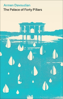The Palace of Forty Pillars by Armen Davoudian 9781472158451