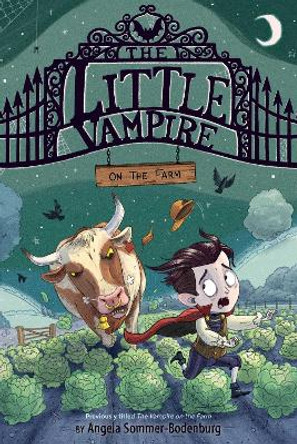 The Little Vampire on the Farm by Angela Sommer-Bodenburg 9781534494176