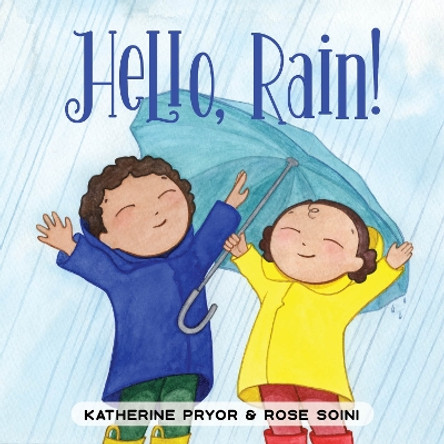 Hello, Rain! by Katherine Pryor 9780764367755