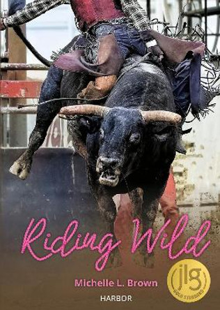 Riding Wild by Michelle L Brown 9781631637971