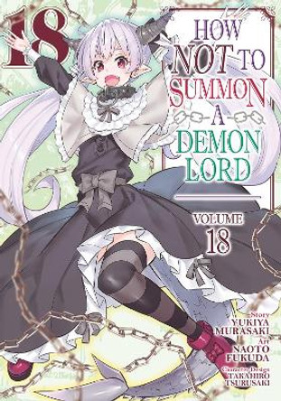 How NOT to Summon a Demon Lord (Manga) Vol. 18 by Yukiya Murasaki 9798888433553