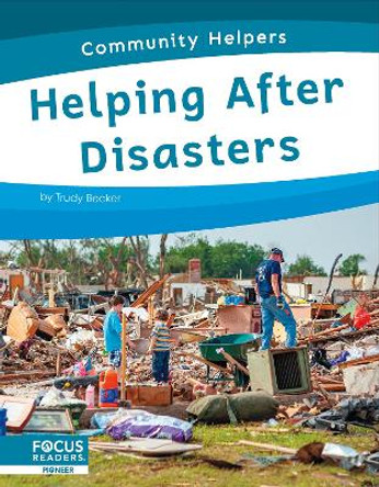 Community Helpers: Helping After Disasters by Trudy Becker 9798889980575