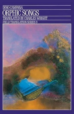 Orphic Songs by Dino Campana 9780932440174
