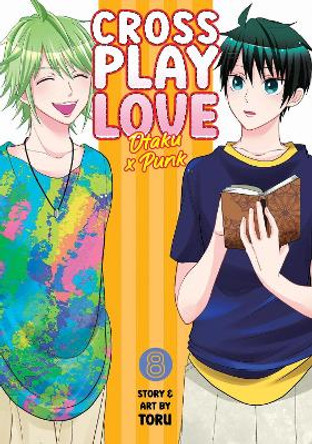 Crossplay Love: Otaku x Punk Vol. 8 by Toru 9798888433461