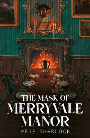 The Mask of Merryvale Manor by Pete Sherlock 9781914148484