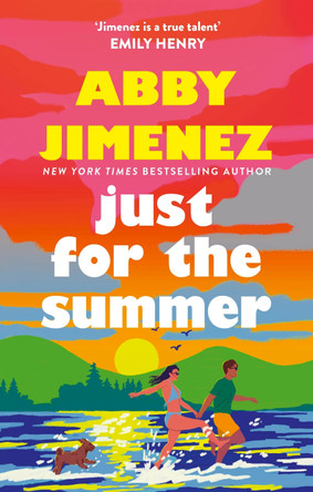 Just For The Summer by Abby Jimenez 9780349433844