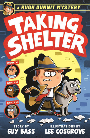 A Hugh Dunnit Mystery: Taking Shelter by Guy Bass 9781839134180