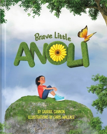 Brave Little Anoli by Gabriel Cannon 9781952397806