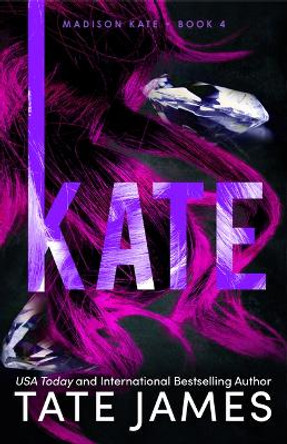 Kate by Tate James 9781464217883