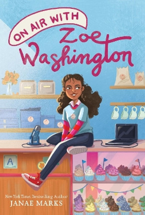 On Air with Zoe Washington by Janae Marks 9780063212329