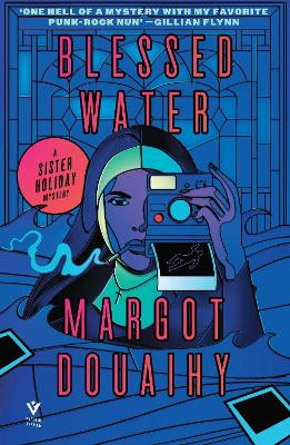Blessed Water: A Sister Holiday Mystery by Margot Douaihy 9781805335313