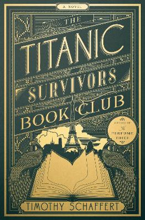 The Titanic Survivors Book Club (MR EXP): A Novel by Timothy Schaffert 9780385550895