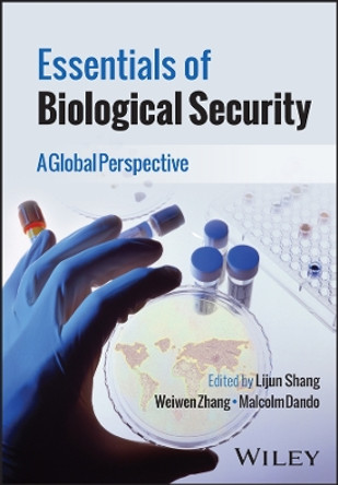 Essentials of Biological Security: A Global Perspective by Lijun Shang 9781394189014