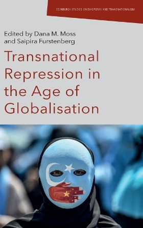 Transnational Repression in the Age of Globalisation by Dana Moss 9781399506069