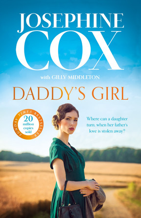 Daddy’s Girl by Josephine Cox 9780008650711