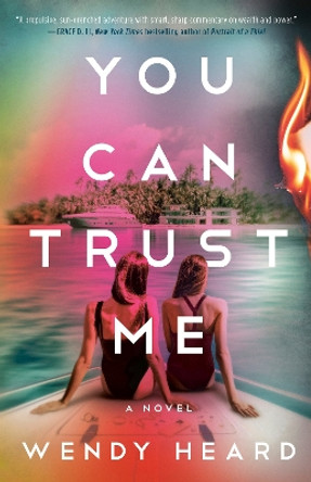 You Can Trust Me by Wendy Heard 9780593599334