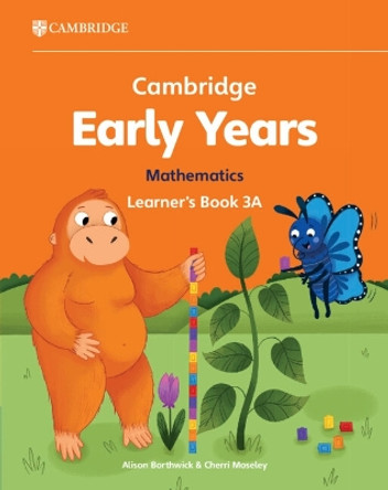 Cambridge Early Years Mathematics Learner's Book 3A: Early Years International by Alison Borthwick 9781009387958