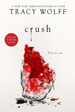 Crush by Tracy Wolff 9781649370136