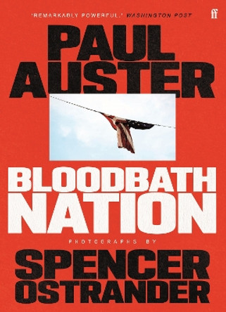 Bloodbath Nation: 'One of the most anticipated books of 2023.' TIME magazine by Paul Auster 9780571377572