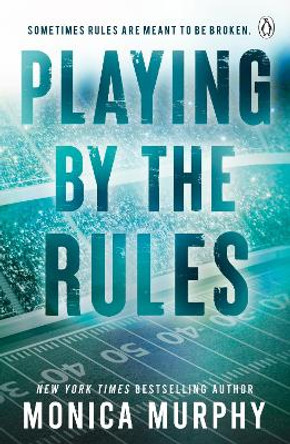 Playing By The Rules by Monica Murphy 9781405969710